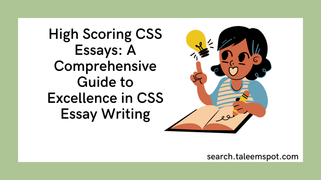 High Scoring CSS Essays: A Comprehensive Guide to Excellence in CSS Essay Writing