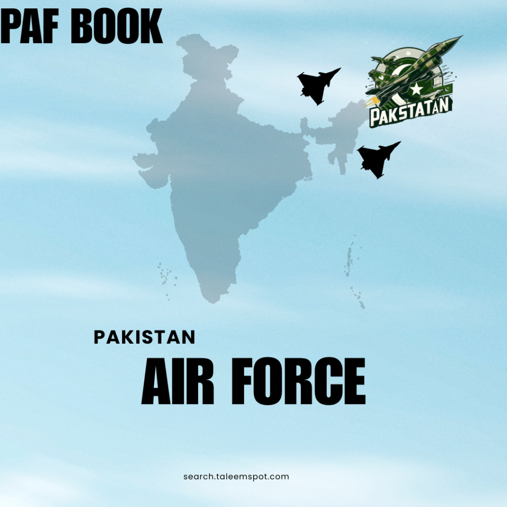 PAF BOOK:A Complete Guide to Preparation, Resources, and Success in Joining the Pakistan Air Force